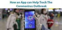 How an App Can Help Track The Coronavirus Outbreak