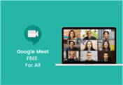 Google Meet Now Available for Free