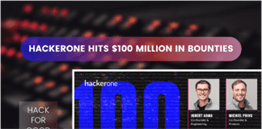 HackerOne Hits $100 Million in Bounties, Hacking for a Better World
