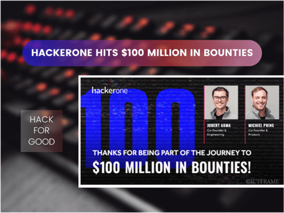 HackerOne Hits $100 Million in Bounties, Hacking for a Better World