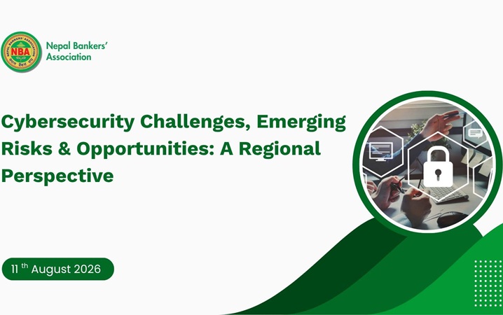 NBA Session Highlights Cybersecurity Challenges and Emerging Risks for Nepal’s BFIs