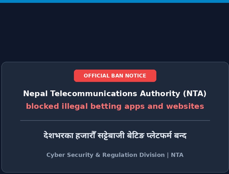 Nepal Telecommunications Authority (NTA) blocked illegal Betting Apps and Websites Across the Country