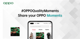 OPPO Quality Moment Campaign