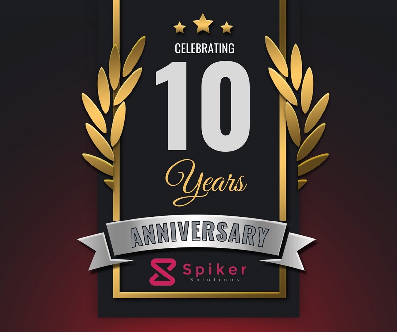 Spiker Solutions 10th Anniversary