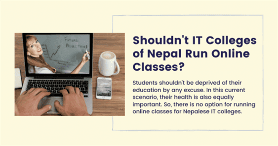 Shouldn't IT Colleges Of Nepal Run Online Classes?